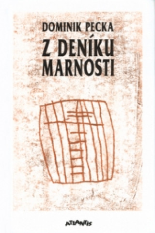 Z deníku marnosti