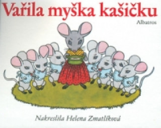 Vařila myška kašičku