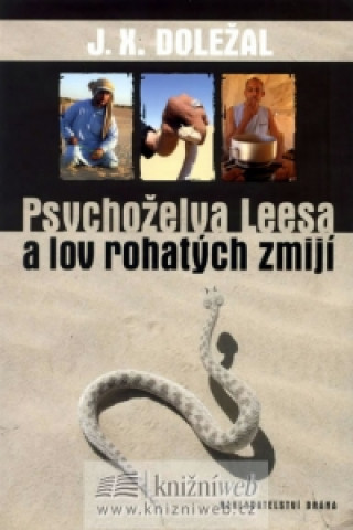 Psychoželva Leesa a lov rohatých zmijí