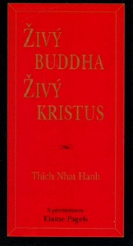 Živý Buddha, živý Kristus