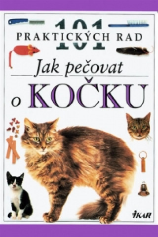 101 rad Jak pečovat o kočku