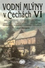 Vodní mlýny v Čechách VI.