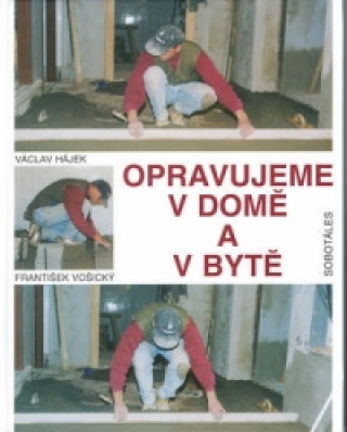 Opravujeme v domě a v bytě