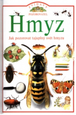 Zvídavý pozorovatel: Hmyz