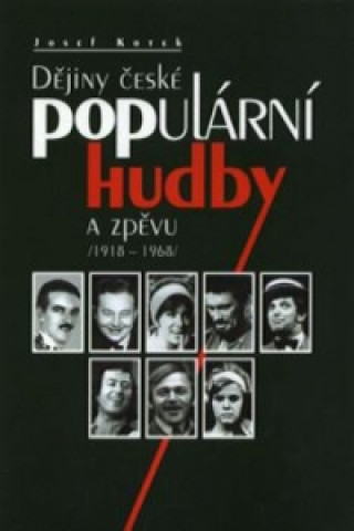 Dějiny české populární hudby a zpěvu /1918-1968/