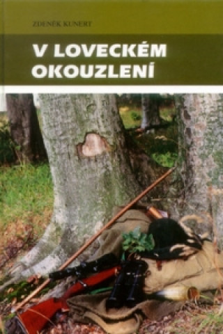 V loveckém okouzlení