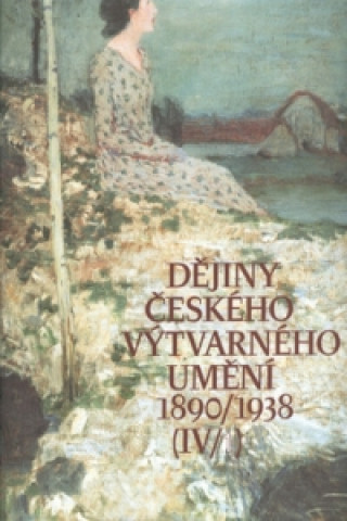 Dějiny českého výtvarného umění IV.  1+2