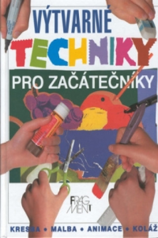 Výtvarné techniky pro začátečníky