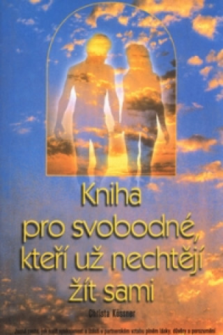 Kniha pro svobodné, kteří už nechtějí žít sami