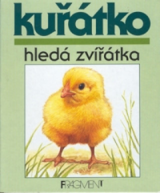 Kuřátko hledá zvířátka