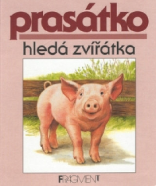 Prasátko hledá zvířátka