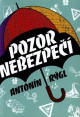 Pozor nebezpečí