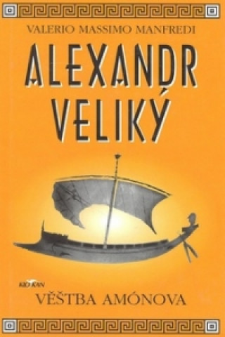 Alexandr Veliký-Věštba Amónova