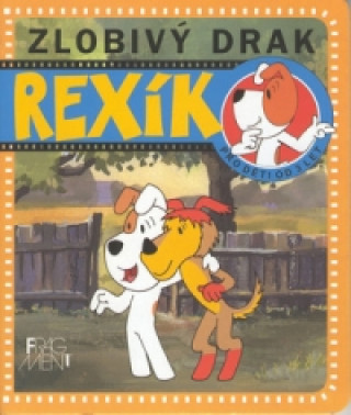 Rexík Zlobivý drak