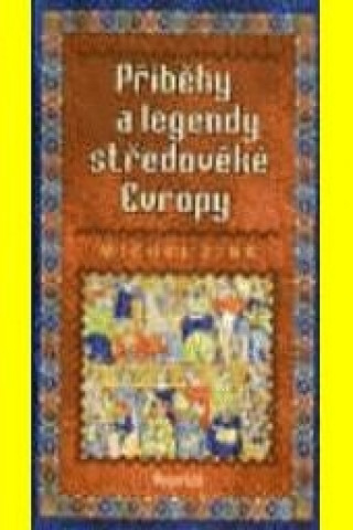 Příběhy a legendy středověké Evropy