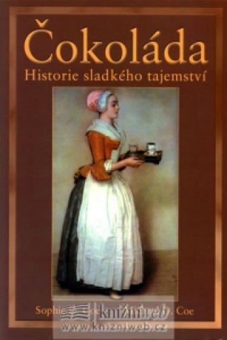 Čokoláda Historie sladkého tajemství