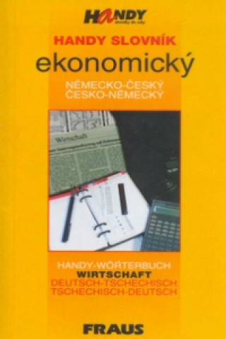 Handy slovník ekonomický německo - český, česko - německý