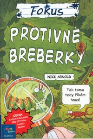 FOKUS - Protivné breberky