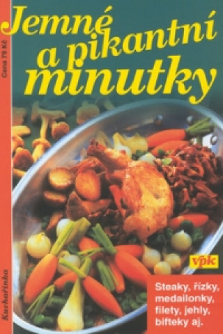 Jemné a pikantní minutky