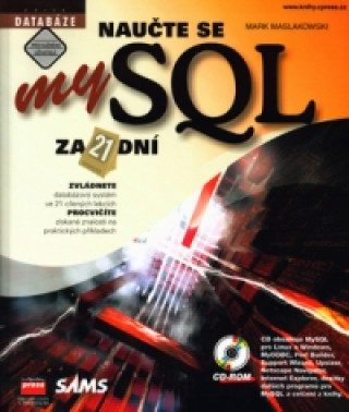 Naučte se MySQL za 21 dní +CD
