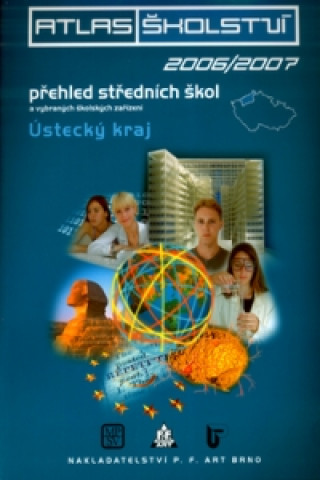 Atlas školství 2006/2007 Ústecký kraj