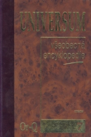 UNIVERSUM - Všeobecná encyklopedie 7.díl  Or-Q