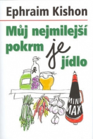 Můj nejmilejší pokrm je jídlo