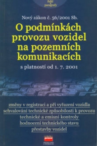 Nový zákon č.56/2001 Sb.