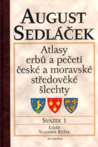 Atlasy erbů a pečetí české a moravské středověké šlechty