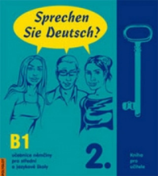Sprechen Sie Deutsch? 2. Kniha pro uďż˝itele B1