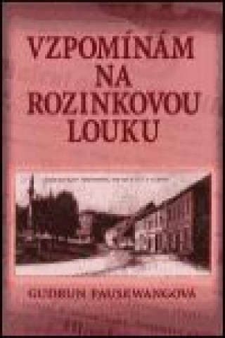 Vzpomínám na Rozinkovou louku