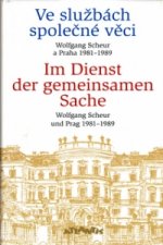 Ve službách společné věci / Im Dienst der gemeinsamen Sache