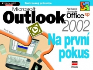 Microsoft Outlook 2002 Na první pokus