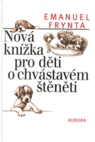 Nová knížka pro děti o chvástavém štěněti