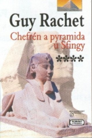 Chefrén a pyramida u sfingy