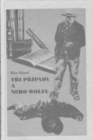 Tři případy a Nero Wolfe