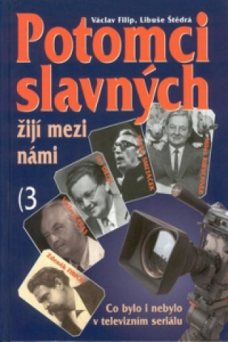 Potomci slavných žijí mezi námi  3