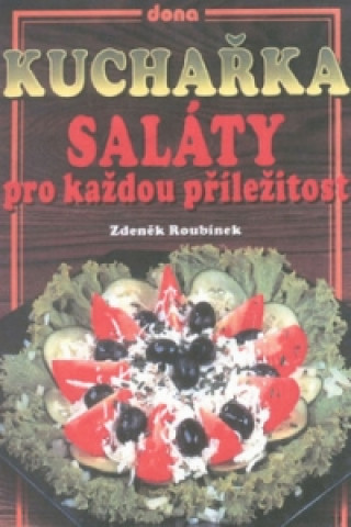 Kuchařka Saláty pro kaž.p.78,-