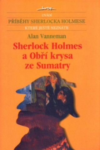 Sherlock Holmes a obří krysa ze Sumatry