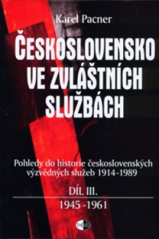 Československo ve zvláštních službách díl III.