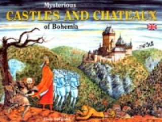 Mysterious castles and chateaux of Bohemia