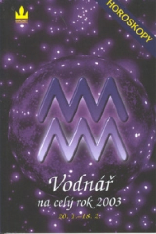 Horoskopy 2003 Vodnář  BARONET