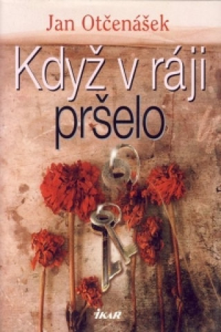 Když v ráji pršelo