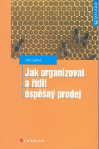 Jak organizovat a řídit úspěšný prodej