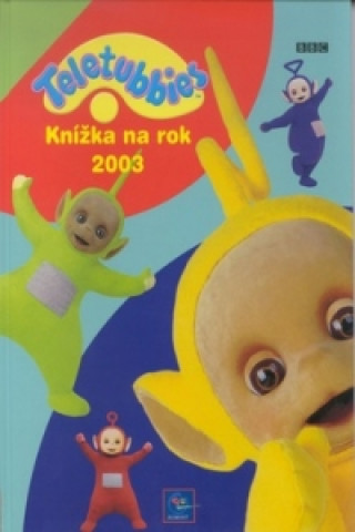 Teletubbies Knížka na rok 2003