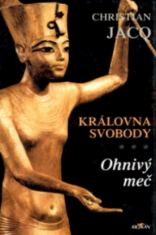 Královna svobody Ohnivý meč III.