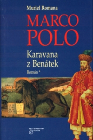 Marco Polo Karavana z Benátek