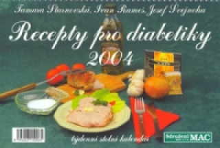 Recepty pro diabetiky 2004 - stolní kalendář