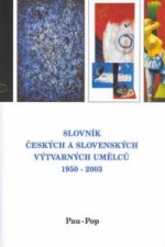 Slovník českých a slovenských výtvarných umělců 1950 -2003 Pau-Pop