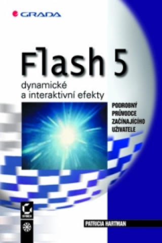 Flash 5  dynamické a interaktivní efekty